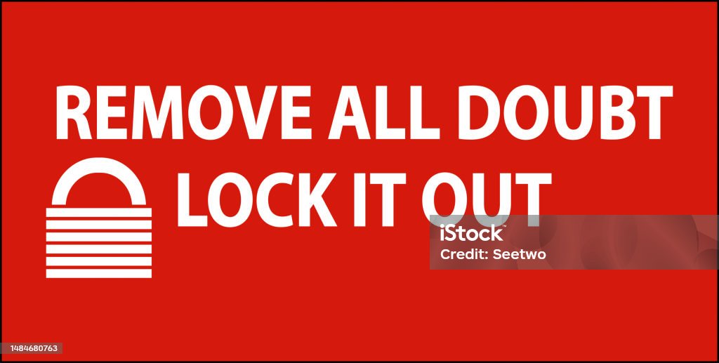 Remove Lock Sign Remove All Doubt Lock It Out Sign On White Background Stock ...