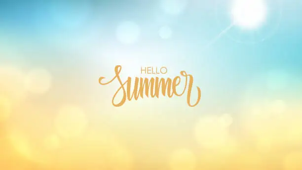 Vector illustration of Hello Summer. Blurred background. Summertime banner with soft colors and hand drawn lettering. Template for your seasonal graphic design.