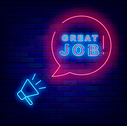 Great job neon advertising. Well done sign. Speech bubble with megaphone. Shiny banner. Glowing flyer. Luminous announcement. Motivational poster. Vector stock illustration