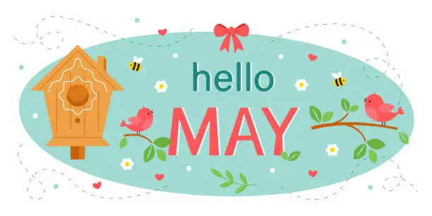 Vector illustration of Hello May. Postcard with a house for birds. Cute birds on a branch and bees with flowers. Design for printing a calendar, postcard, banner. Vector