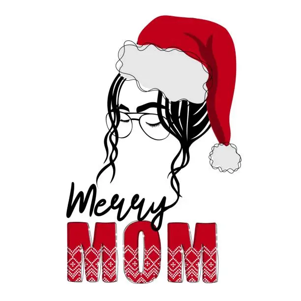 Vector illustration of Merry mom. Christmas Messy Bun. Women face with santa hat and hand drawn doodle text. Christmas design for poster, banner, t shirt, card, flyer