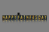 Happy Father's Day background. Letterings from rusty, iron letters and hat cylinder on a grey background. Reflection. Holidays.