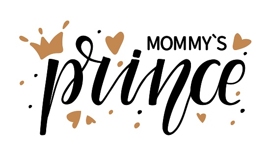 Mommys Prince text isolated on white background. Hand drawn sketched Text. Typography poster for birthday party, Tshirt design, family holidays, nursery decor. Kids lettering background. mommy Prince.
