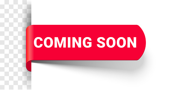 Coming soon banner, new opening label, vector red sign. Coming soon ribbon or red bookmark for website announcement or store promotion
