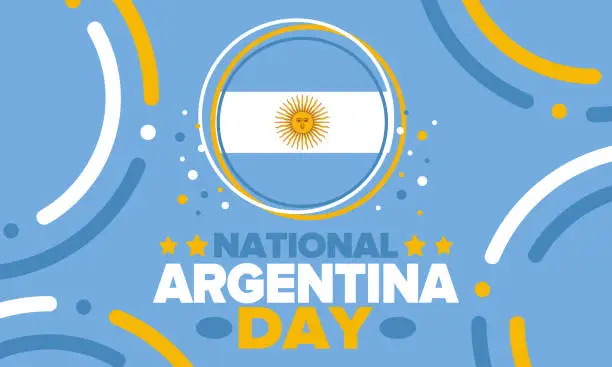 Vector illustration of Argentina National Day. Happy holiday. Independence and freedom day. Celebrate annual. Argentina flag. Patriotic argentine design. Poster, card, banner, template, background. Vector illustration