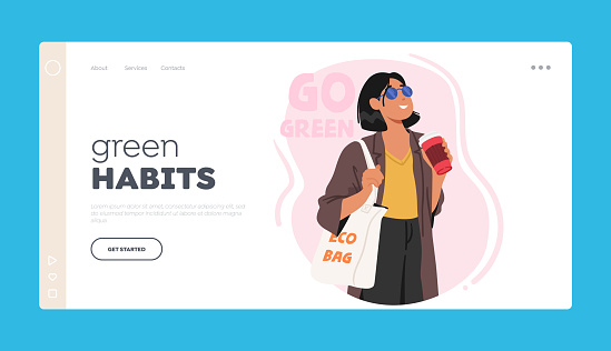Green Habits Landing Page Template. Woman Holding Reusable Bag. Female Character Promoting Environmentally-friendly Habits, Green Lifestyle And Reducing Waste. Cartoon People Vector Illustration