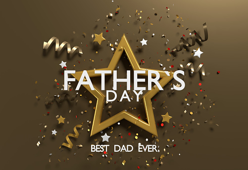Happy Fathers Day Best Dad Ever. 3D render. Abstract gold colored background with golden 3d star, confetti particles, tinsel and typography label. Festive event decoration. Easy to crop for all your social media and print sizes.