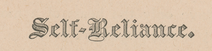 “Self-Reliance” in Victorian style text. Vintage etching circa late 19th century.