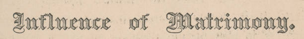istock Influence of Matrimony in Victorian Style Text - 19th Century 1490748605
