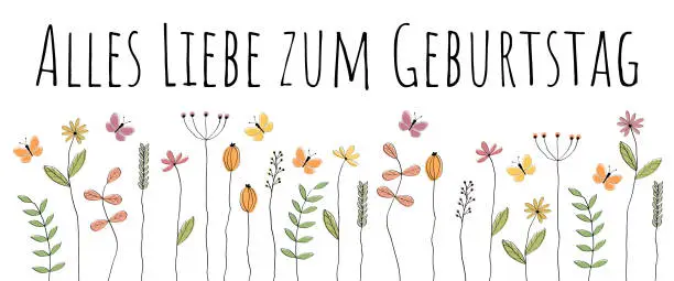 Vector illustration of Alles Liebe zum Geburtstag - text in German - Happy Birthday. Congratulations card with lovingly drawn butterflies and flowers.