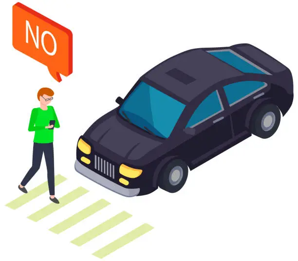 Vector illustration of Driver stops in front of crosswalk with pedestrian. Man with smartphonee crosses road and says no