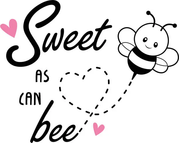 Vector illustration of Sweet as can Bee! Bumblebee. Black, White, Outline, Stencil. Clipart, vector, cartoon.