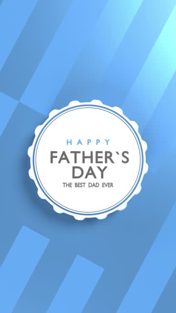 Vertical Happy Fathers Day Best Dad Ever Title on Abstract Blue Background in 4K Resolution