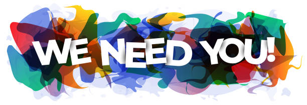 ''We need you'' sign on the colorful abstract background vector art illustration