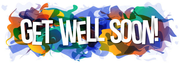 ''Get Well Soon!'' sign on the colorful abstract background vector art illustration