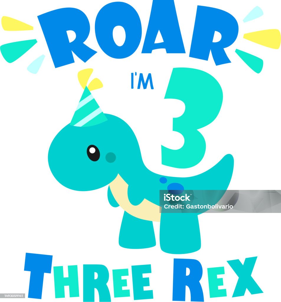 3 Rex Roar Im 3 Three Rex Dinosaur Birthday Clipart Vector Cartoon Stock ...