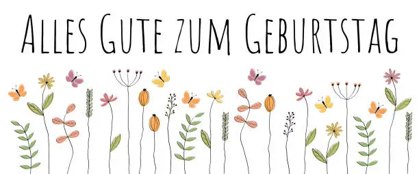 Vector illustration of Alles Gute zum Geburtstag - Text in German - Happy Birthday. Congratulations banner with lovingly drawn flowers and butterflies.