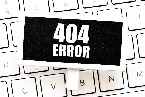 Close up of Words with 404 Error  - Web Concept Idea