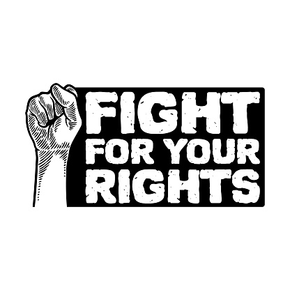 Protest raised arm fist with Fight for Your Rights lettering caption. Hand drawn sketch Demonstration, revolution, and quotes poster emblem vector. Illustration Vintage black and white colors.