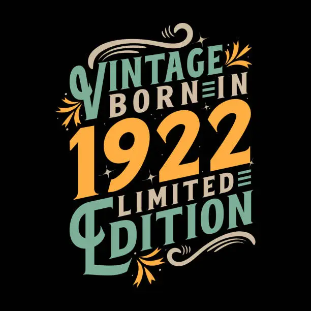 Vector illustration of Vintage Born in 1922, Born in Vintage 1922 Birthday Celebration