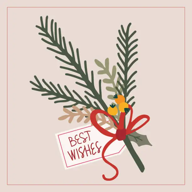 Vector illustration of Christmas and new year card with fir branch bouquet and label. Illustration with best wishes lettering