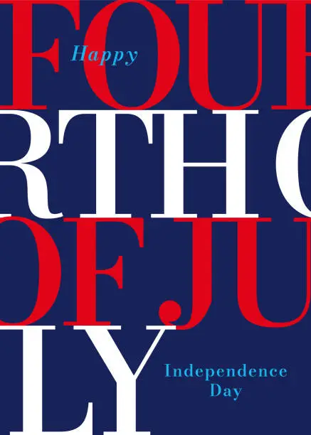 Vector illustration of Fourth of July greeting card with typography background.