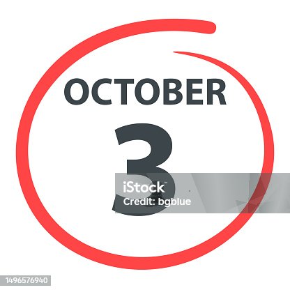istock October 3 - Date circled in red on white background 1496576940