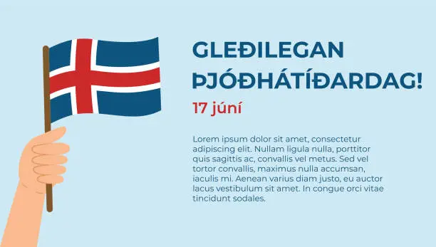 Vector illustration of Icelandic National Day banner template. Happy National Day (translation). Icelandic holiday 17 June. Hand holding Iceland flag.