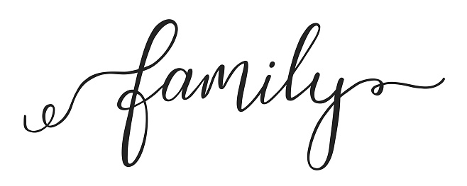 Family hand written lettering.  Calligraphy for greeting card or wedding invitations. Vector illustration.