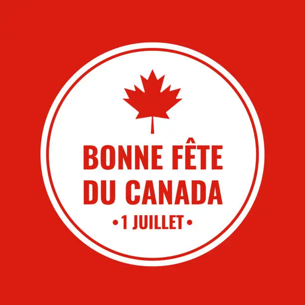 Vector illustration of Canada Day typography poster in French. Vector template for Canadian holiday banner, party invitation, greeting card, flyer, etc