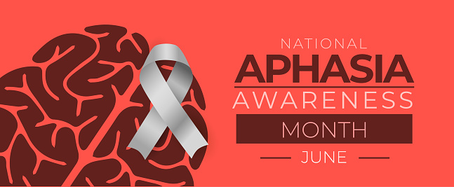 Aphasia Awareness Month. Observed yearly in June. EPS10 Vector banner or poster.