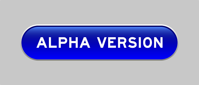 Blue color capsule shape button with word alpha version on gray background