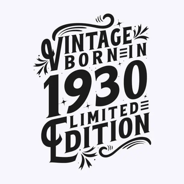 Vector illustration of Vintage Born in 1930, Vintage 1930 Birthday Celebration