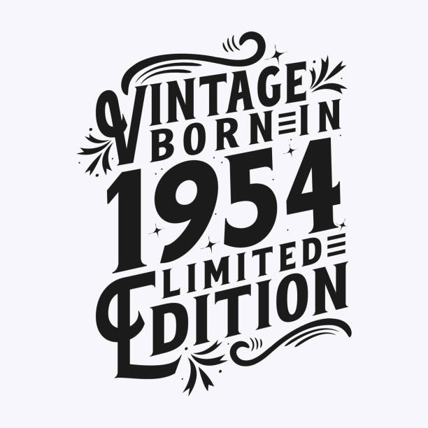 Vintage Born in 1954, Born in Vintage 1954 Birthday Celebration Vintage Born in 1954, Born in Vintage 1954 Birthday Celebration 1954 illustrations stock illustrations