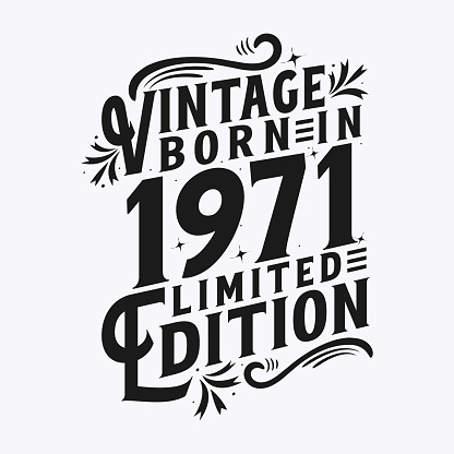 Vintage Born in 1971, Born in Vintage 1971 Birthday Celebration