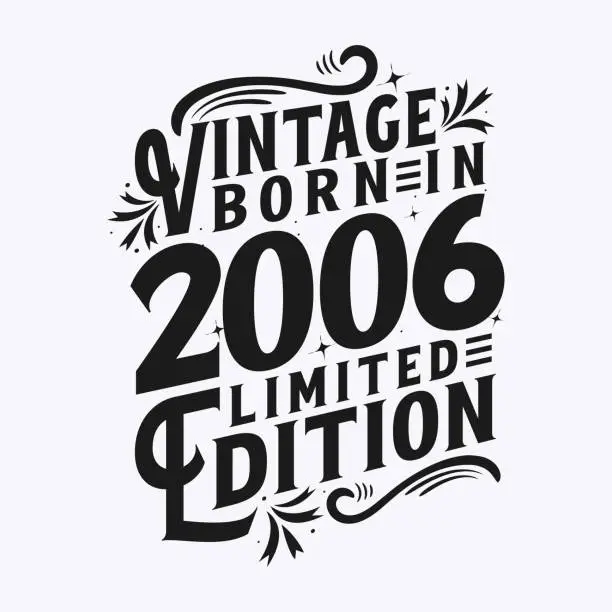 Vector illustration of Vintage Born in 2006, Born in Vintage 2006 Birthday Celebration