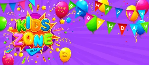 Vector illustration of Happy birthday kids zone banner, balloons, flags