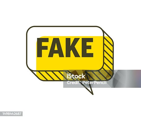 istock Fake - 2D and 3D Speech Bubble, Notification Template. Vector Stock Illustration with Text 1498442687