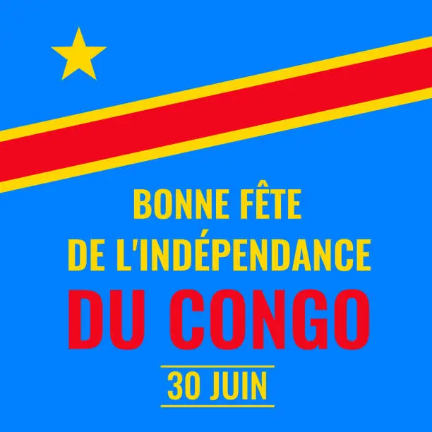 Vector illustration of Democratic Republic of the Congo Independence Day typography poster in French. National holiday celebrate on June 30. Vector template for banner, flyer, sticker, greeting card, postcard, etc