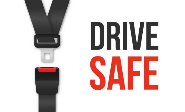 Vector illustration of Drive Safe Banner. Safety Passenger Seat Belt. Unblocked with Fastener and Black Strap on White Background. Vector illustration