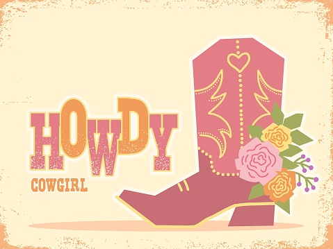 Vintage cowgirl background with cowboy boot and howdy text. Vector Howdy text illustration with cowgirl boot on old paper texture for design