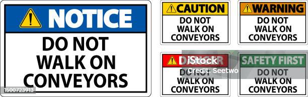 Walk Not Ride Danger Sign Do Not Climb Sit Walk Or Ride On Conveyor Stock ...