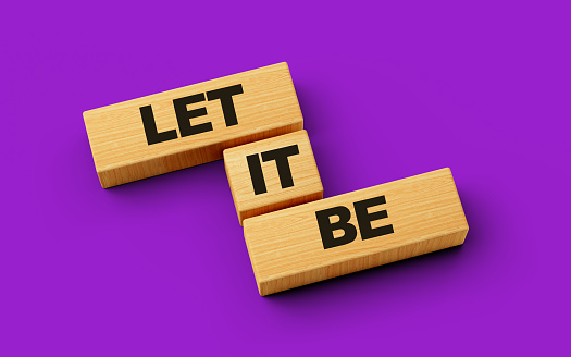 Wooden blocks let it be word isolated background 3d illustration
