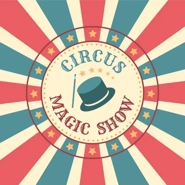 Vector illustration of Circus vintage banner. Magic show. Conjurer performance. Illusionist hat. Striped card. Clown carnival. Amusement event. Festival entertainment. Magician tricks. Vector sticker design