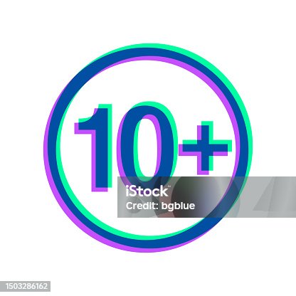 istock 10+ Ten plus sign - Age restriction. Icon with two color overlay on white background 1503286162