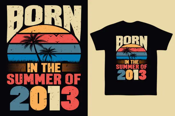 Vector illustration of Born in the summer of 2013, born in summer 2013 vintage birthday quote