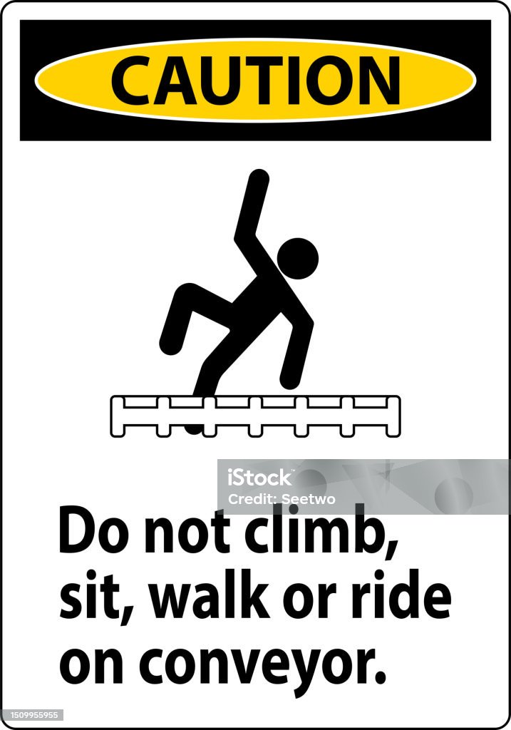 Do Not Walk On Ramp Caution Label Do Not Climb Sit Walk Or Ride On Conveyor Stock ...