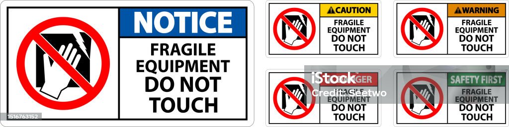 Fragile Device. Sign Caution Machine Sign Fragile Equipment Do Not Touch Stock Illustration ...