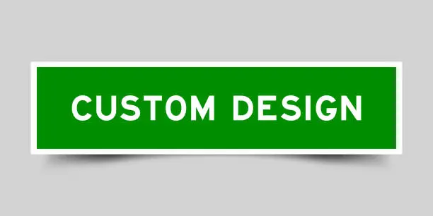 Vector illustration of Sticker label with word custom design in green color on gray background