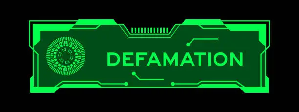 Vector illustration of Green color of futuristic hud banner that have word defamation on user interface screen on black background